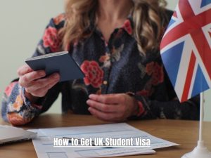 How to Get UK Student Visa