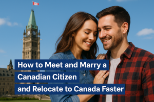 How to Meet and Marry a Canadian Citizen